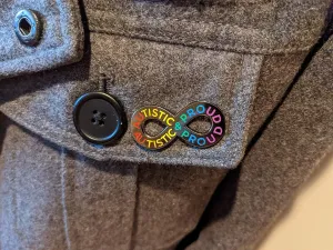 Autistic and Proud Autism Pride Rainbow Infinity Symbol Enamel Pin | Celebrate Neurodiversity Autism Acceptance Neurodivergent Pride Pin