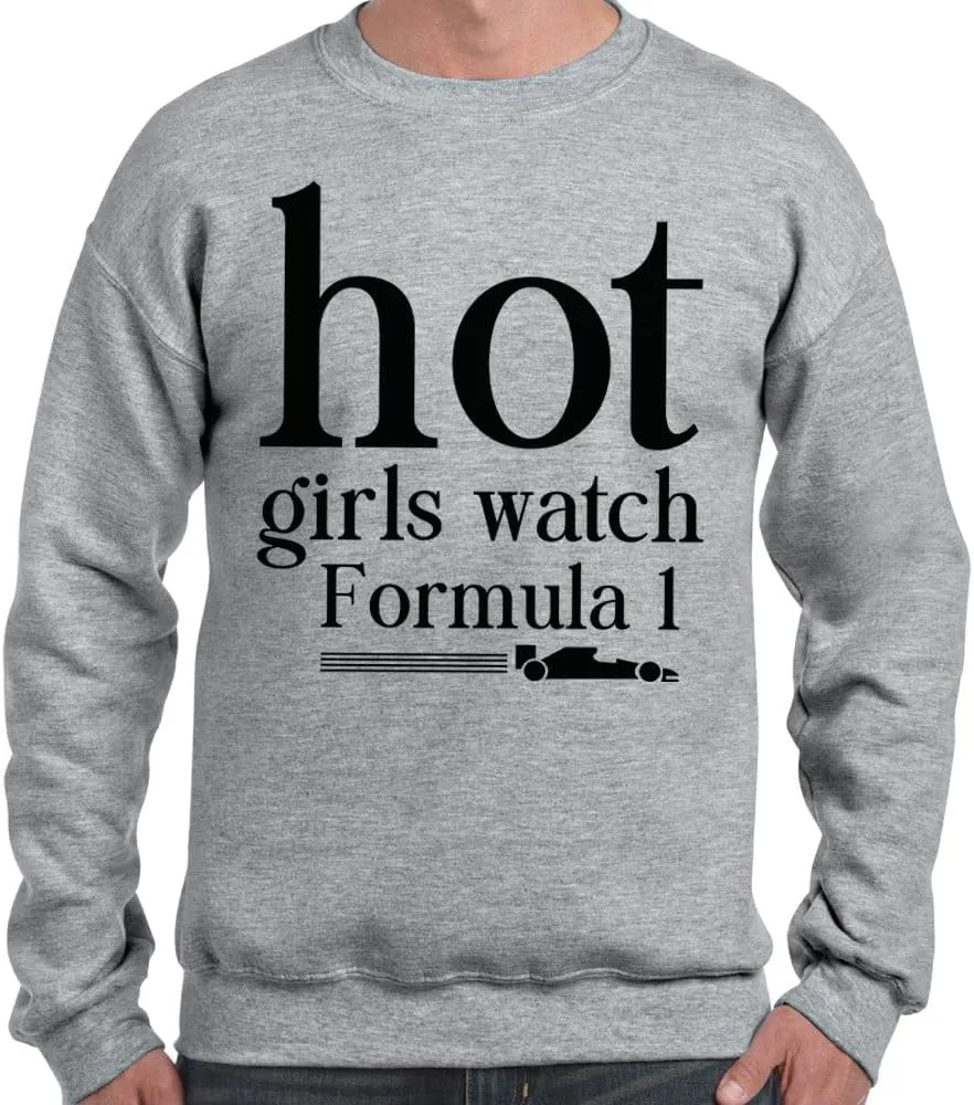 Hot Girls Watch Formula 1 Sweatshirt Unisex