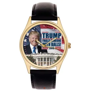 Vintage Trump Presidential Campaign Collectible Wrist Watches - Finally Someone with Balls. Never Surrender! The Donald Watch. Make America Even Greater
